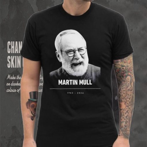 RIP Martin Mull 1943 – 2024 Thank You For The Memories shirt