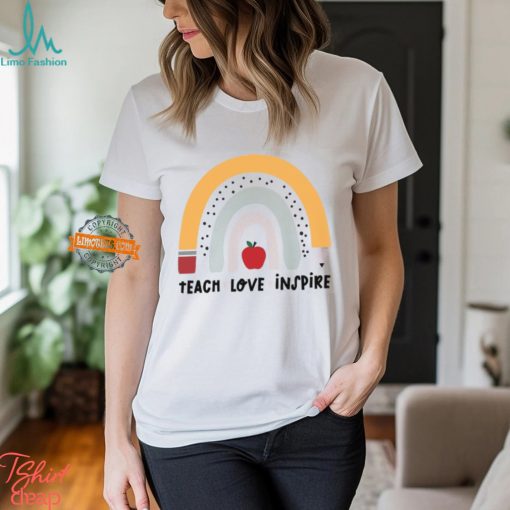 Rainbow Teacher T Shirt, Teach Love Inspire Motivate Lead Encourage Listen Connect Tees, Back To School Teaching Shirt, First Grade Teachers