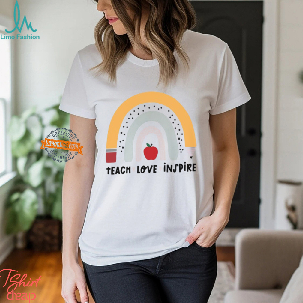 Rainbow Teacher T Shirt, Teach Love Inspire Motivate Lead Encourage Listen Connect Tees, Back To School Teaching Shirt, First Grade Teachers Rainbow Teacher T Shirt, Teach Love Inspire Motivate Lead Encourage Listen Connect Tees, Back To School Teaching Shirt, First Grade Teachers