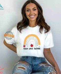Rainbow Teacher T Shirt, Teach Love Inspire Motivate Lead Encourage Listen Connect Tees, Back To School Teaching Shirt, First Grade Teachers
