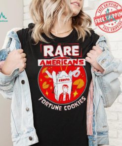 Rare Americans fortune cookies shirt