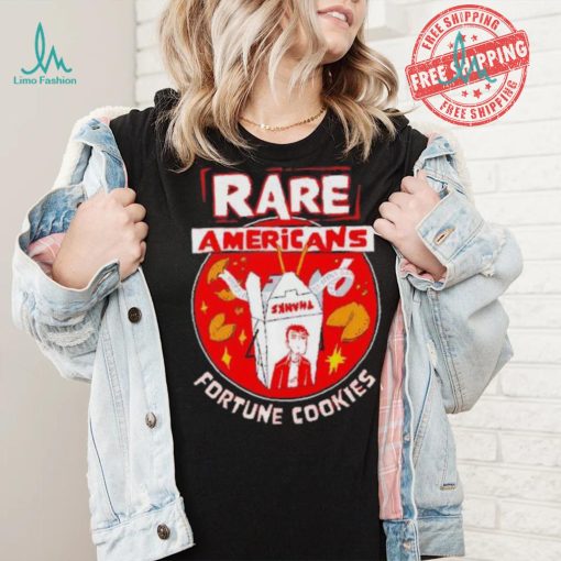 Rare Americans fortune cookies shirt