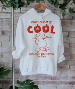 Rat skateboard capitalism is cool completely obliterating our lives shirt