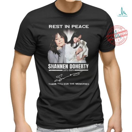 Rest In Peace Shannen Doherty 1971 2024 Thank Yuo For The Memories T Shirt