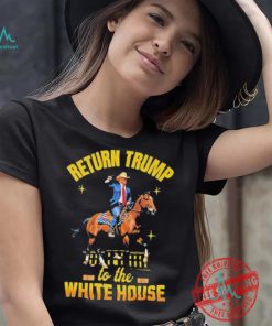 Return Trump to the white house shirt