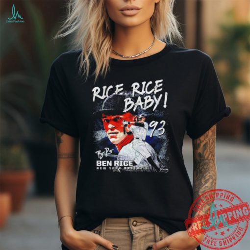 Rice rice baby Ben Rice 93 New York Yankees signature shirt