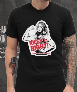 Riley Gaines Riley is right save girls sports shirt