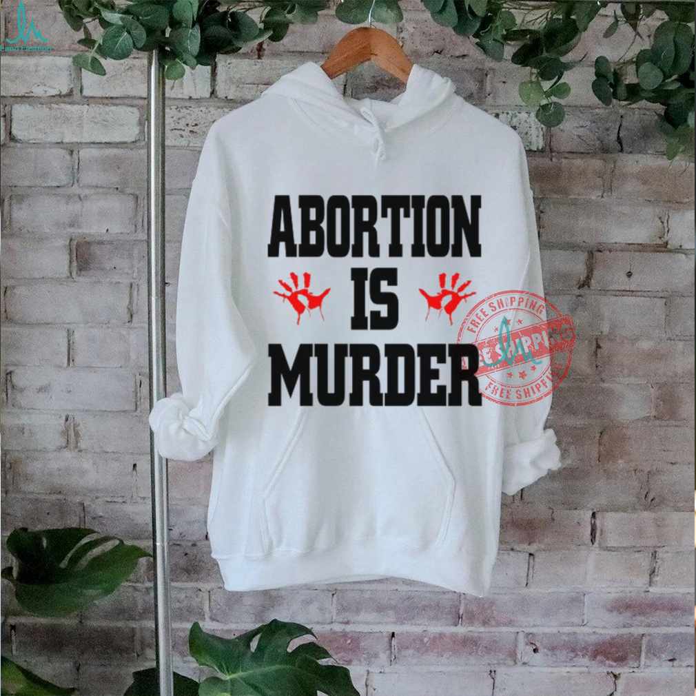 Robert Evans Abortion Is Murder Unisex T Shirt Robert Evans Abortion Is Murder Unisex T Shirt