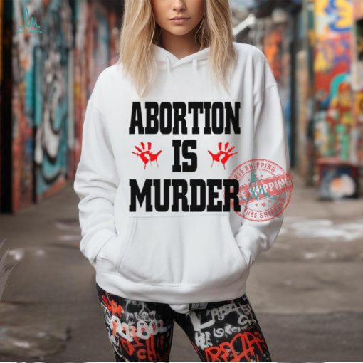 Robert Evans Abortion Is Murder Unisex T Shirt
