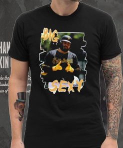 Rowdy Tellez Big Sexy Shirt