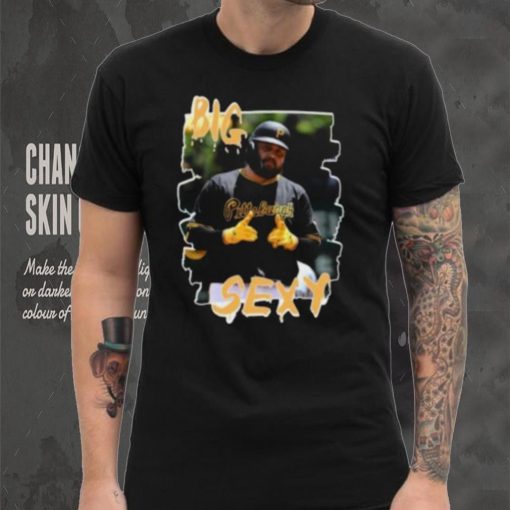 Rowdy Tellez Big Sexy Shirt