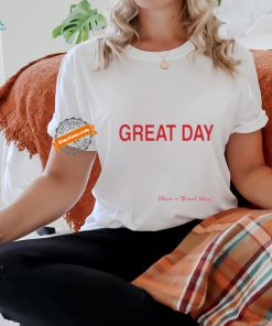 Russell Dickerson Great Day good day have a great day shirt
