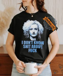 Ruth Langmore I don’t know shit about fuck shirt
