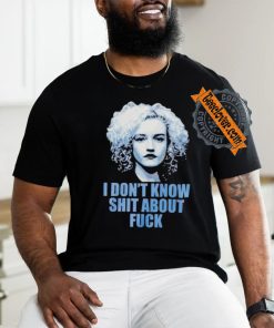 Ruth Langmore I don’t know shit about fuck shirt