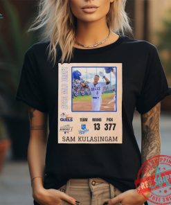 Sam Kulasingam was drafted with the 377th pick in the 13th round by Kansas City Royals shirt, hoodie, sweater, long sleeve and tank top Sam Kulasingam was drafted with the 377th pick in the 13th round by Kansas City Royals shirt