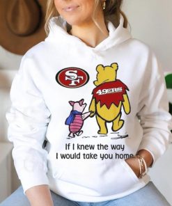 San Francisco 49ers Winnie The Pooh I Would Take You Home T shirt
