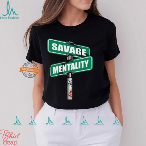Savage Mentality Shirt