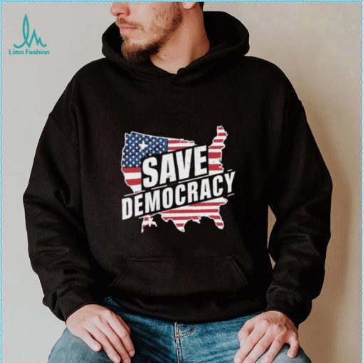 Save Democracy Anti Maga T shirt