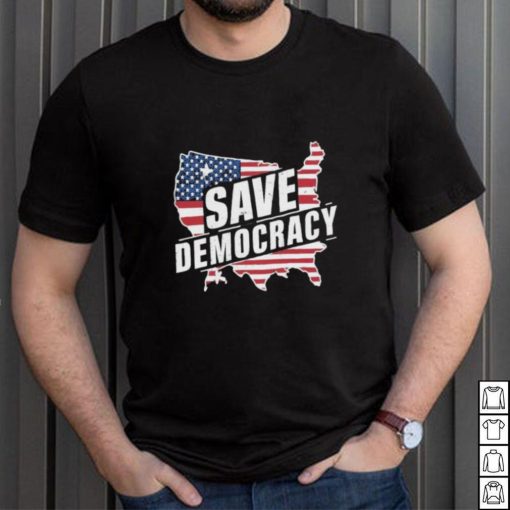 Save Democracy Anti Maga T shirt