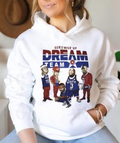 Screwed up dream team shirt