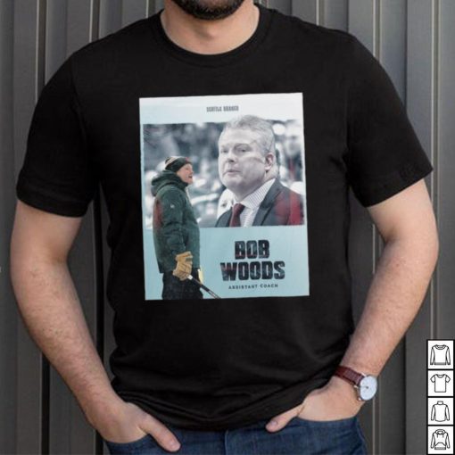 Seattle Kraken Bob Woods Assistant Coach shirt