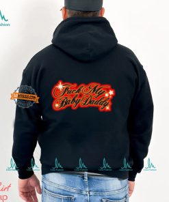 Sexyyred Fuck My Baby Daddy Shirt