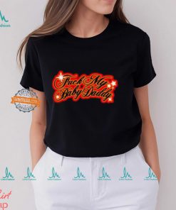 Sexyyred Fuck My Baby Daddy Shirt