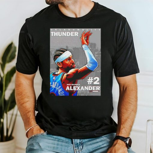 Shai Gilgeous Alexander 2 player Oklahoma City Thunder basketball poster shirt