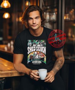 Shed Seven 19th And 20th July 2024 Museum Gardens York Poster Shirt