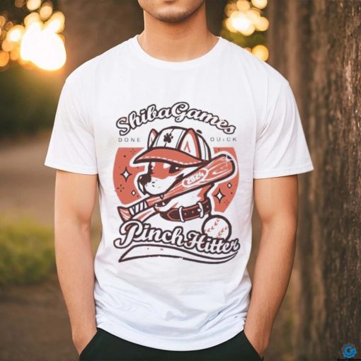 Shiba game done quick pinch hitter shirt