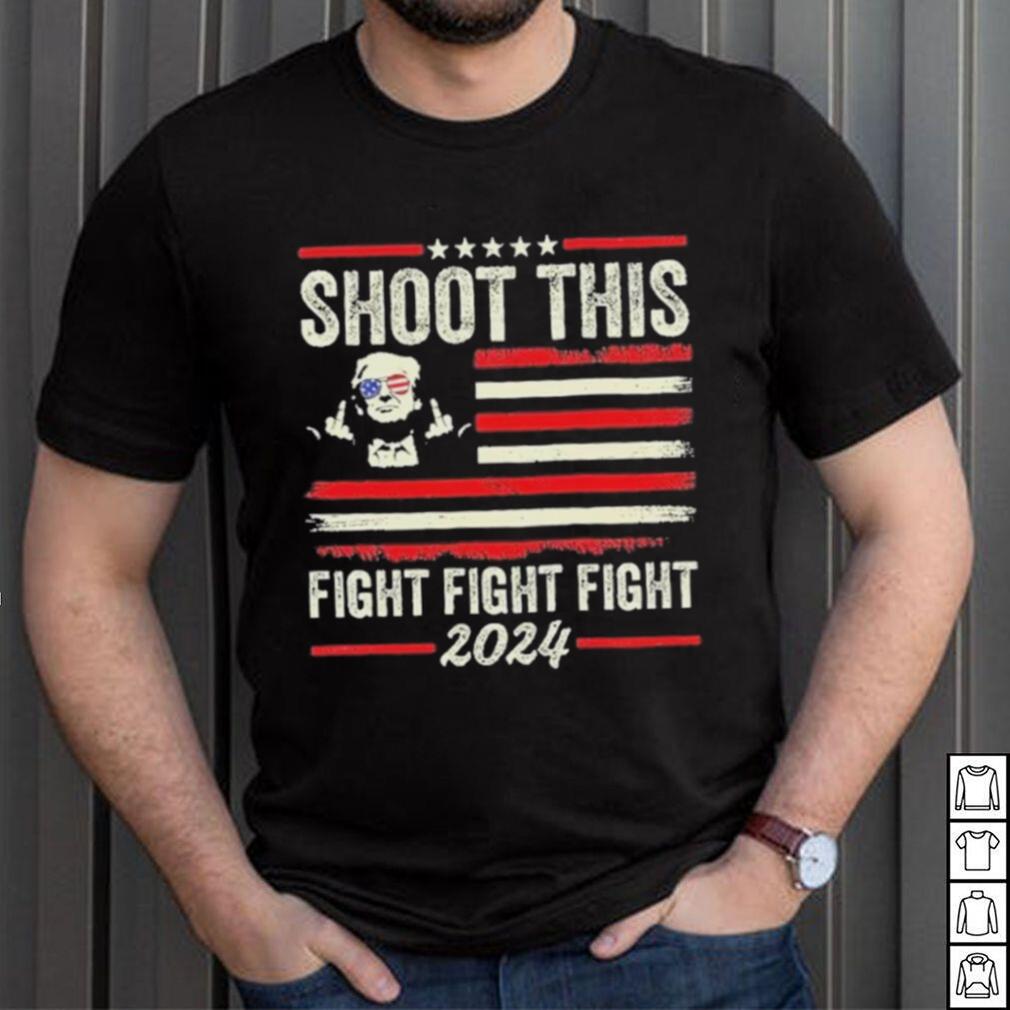 Shoot This Fight Fight Fight Trump 2024 American Flag Vintage Shirt Shoot This Fight Fight Fight Trump 2024 American Flag Vintage Shirt