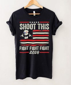Shoot This Fight Fight Fight Trump 2024 American Flag Vintage Shirt