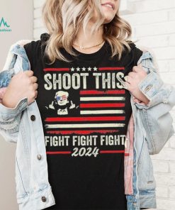 Shoot This Fight Fight Fight Trump 2024 American Flag Vintage Shirt