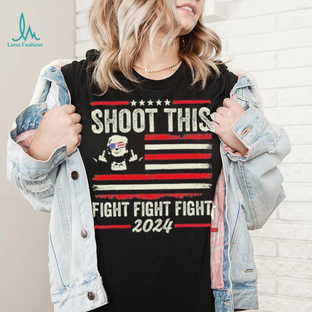 Shoot This Fight Fight Fight Trump 2024 American Flag Vintage Shirt Shoot This Fight Fight Fight Trump 2024 American Flag Vintage Shirt