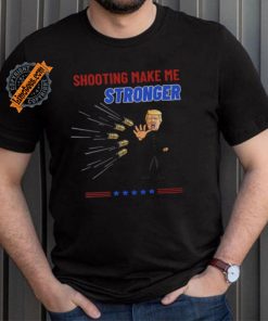 Shooting Make Me Stronger Shirt Superhero Never Surrender Tee Trump Shooter Shirt Trump Shooting Shirt Trump Shot Shirt