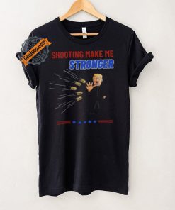 Shooting Make Me Stronger Shirt Superhero Never Surrender Tee Trump Shooter Shirt Trump Shooting Shirt Trump Shot Shirt