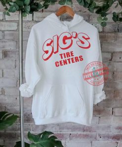 Sig’s Tire Centers T Shirts