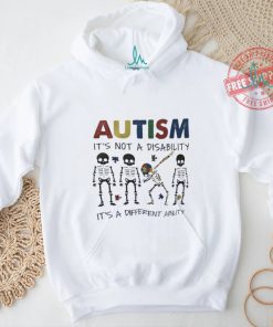 Skeleton autism it’s not a disability it’s a different ability shirt