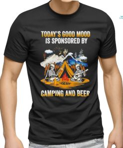 Skeleton today’s good mood is sponsored by camping and beer shirt