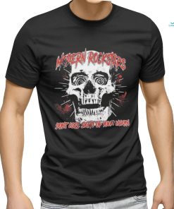 Skull modern rockstars don’t lose sight of your vision shirt