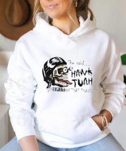 Skull she said Hawk Tuah and spit on that thang shirt