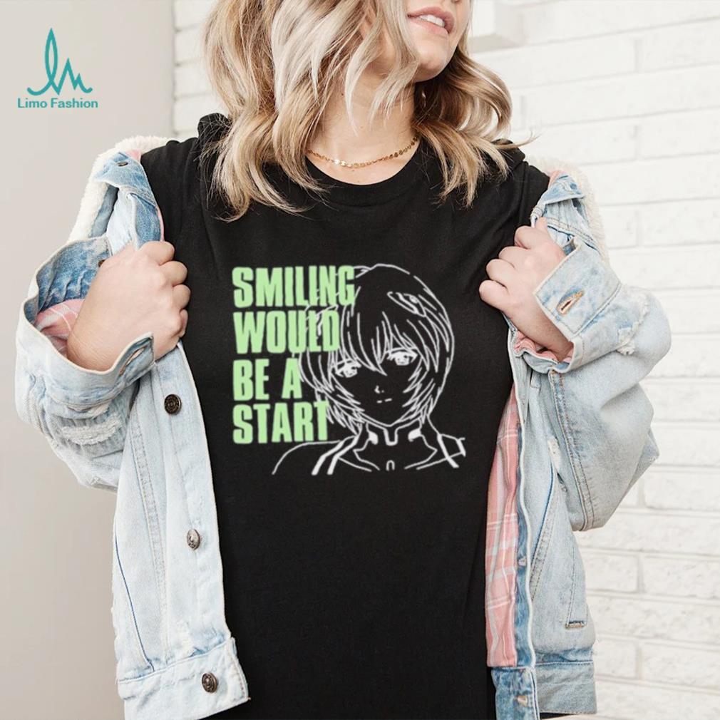 Smiling Would Be A Star Shirt Smiling Would Be A Star Shirt