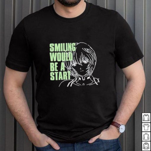 Smiling Would Be A Star Shirt