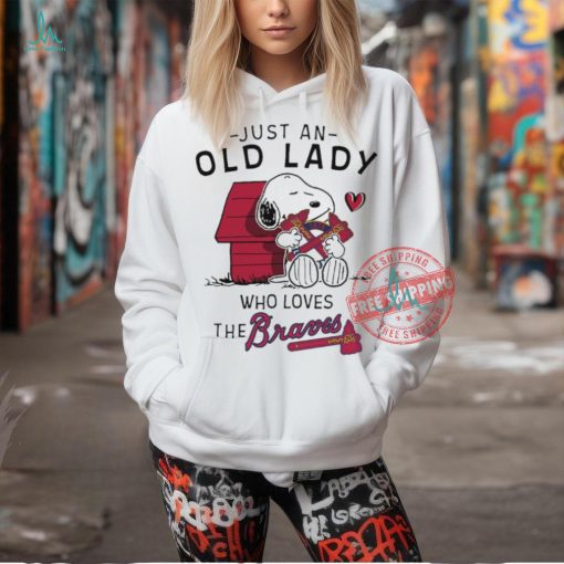 Snoopy Just An Old Lady Who Loves The Atlanta Braves Shirt