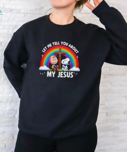 Snoopy let me tell about my Jesus Christian shirt