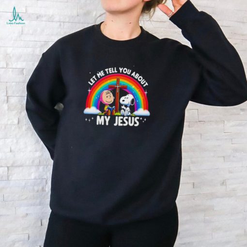 Snoopy let me tell about my Jesus Christian shirt