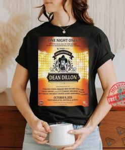 Songs And Stories Of Dean Dillon One Night Only On October 9 2024 Shirt