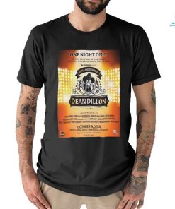 Songs And Stories Of Dean Dillon One Night Only On October 9 2024 Shirt
