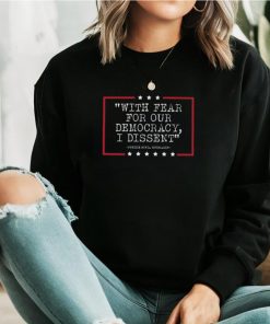 Sotomayor With Fear For Our Democracy I Dissent T Shirt