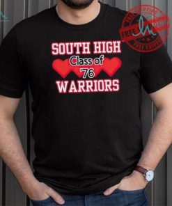 South high warriors class of 76 shirt